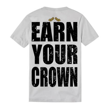 Earn Your Crown Tee