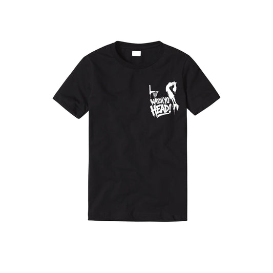 Watch Yo Head Tee